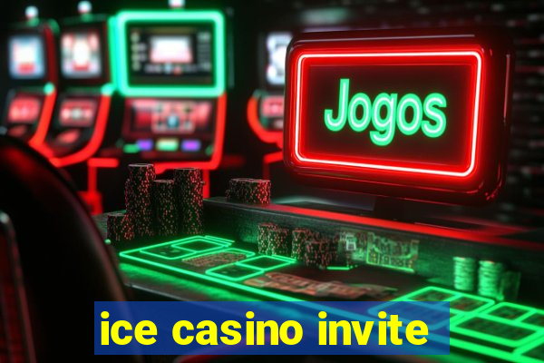 ice casino invite